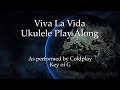 Viva La Vida Ukulele Play Along