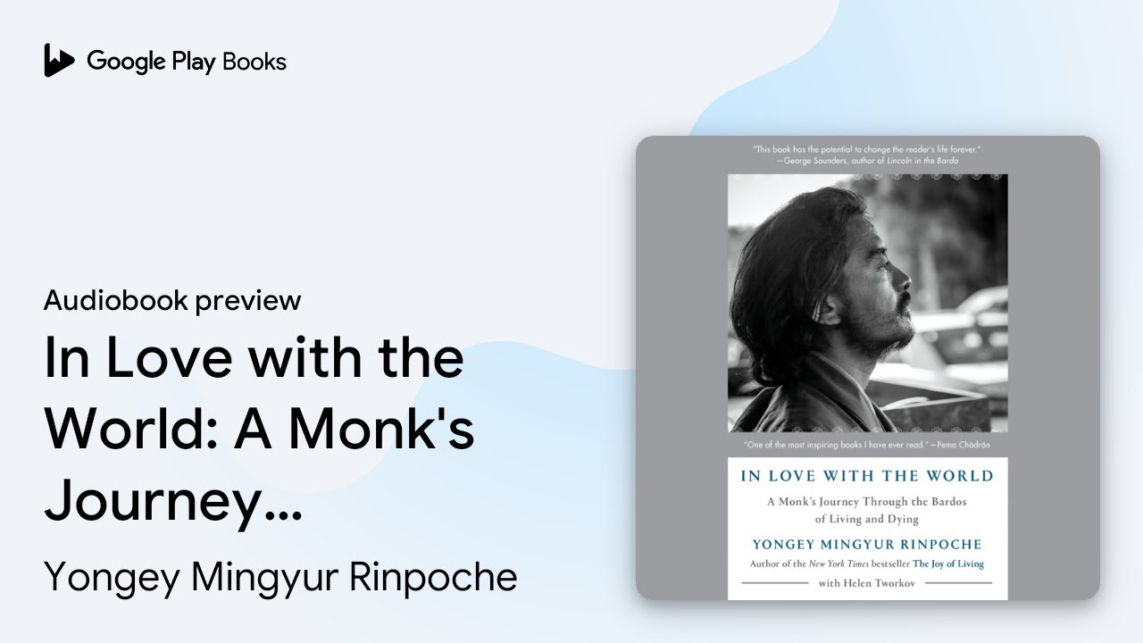 In Love with the World: A Monk's Journey… by Yongey Mingyur Rinpoche · Audiobook preview