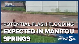 Potential flash flooding expected in Manitou Springs this week