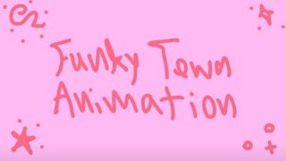Funky Town Animation (OLD WIP)