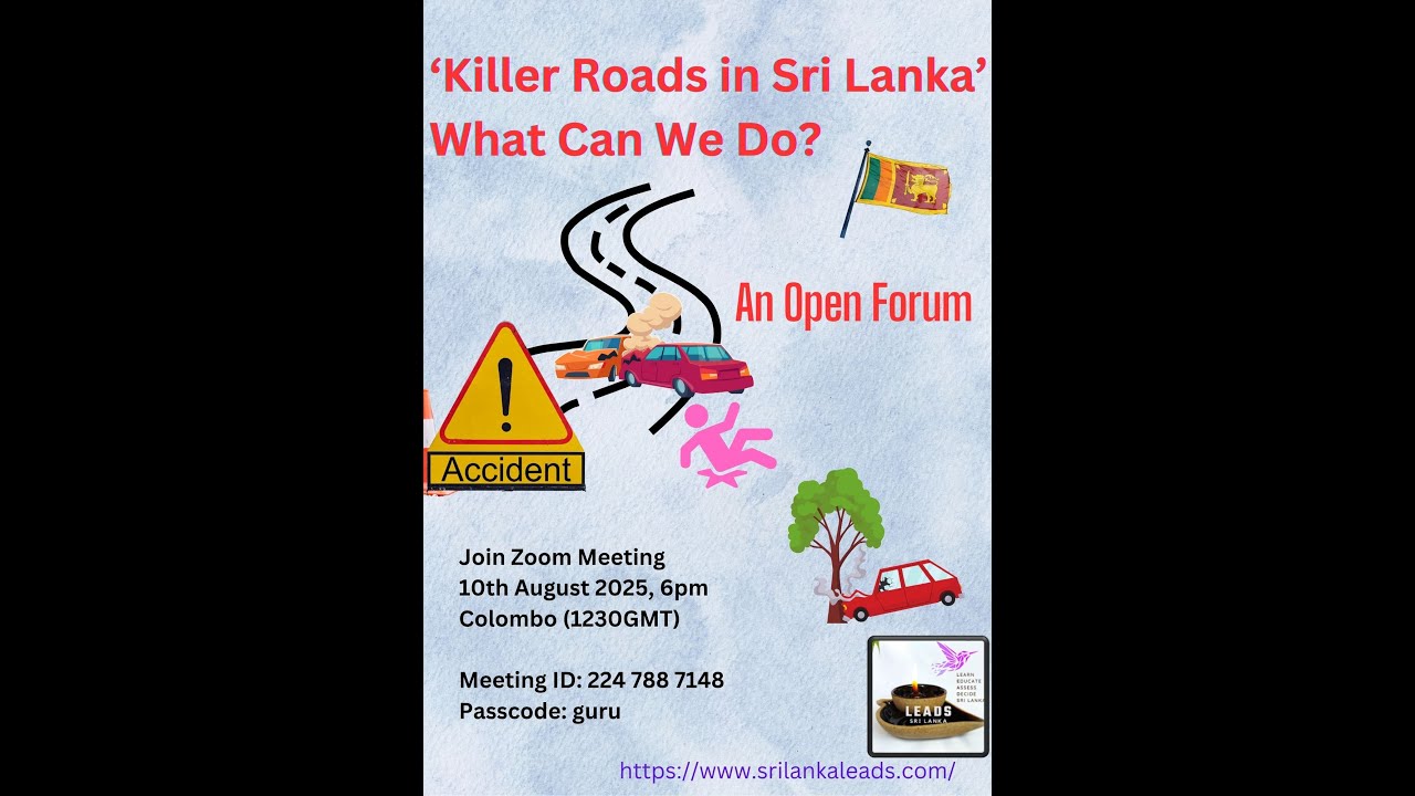 Killer Roads in Sri Lanka – What Can We Do? An Open Forum 10th Aug 2025