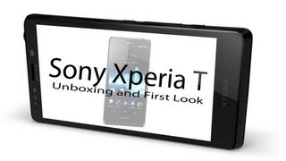 Sony Xperia T Unboxing and First Look