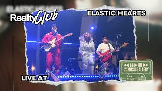 Reality Club - Elastic Hearts Live at Music Gallery 2026