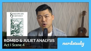 Romeo and Juliet Analysis (Act 1 Scene 4) - Nerdstudy