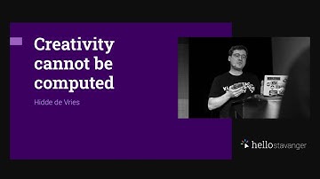 Creativity cannot be computed – Hidde de Vries – HelloStavanger 2025