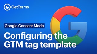 Managing the GetTerms CMP with the GTM tag template
