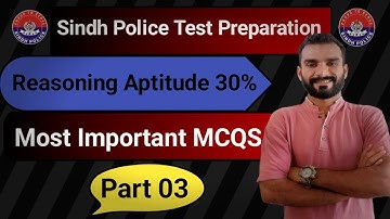 Sindh Police Test Preparation | Reasoning Aptitude | Part 03 | Most Important Questions