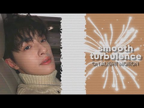 smooth turbulence Tutorial ||ALIGHT MOTION TUTORIALS