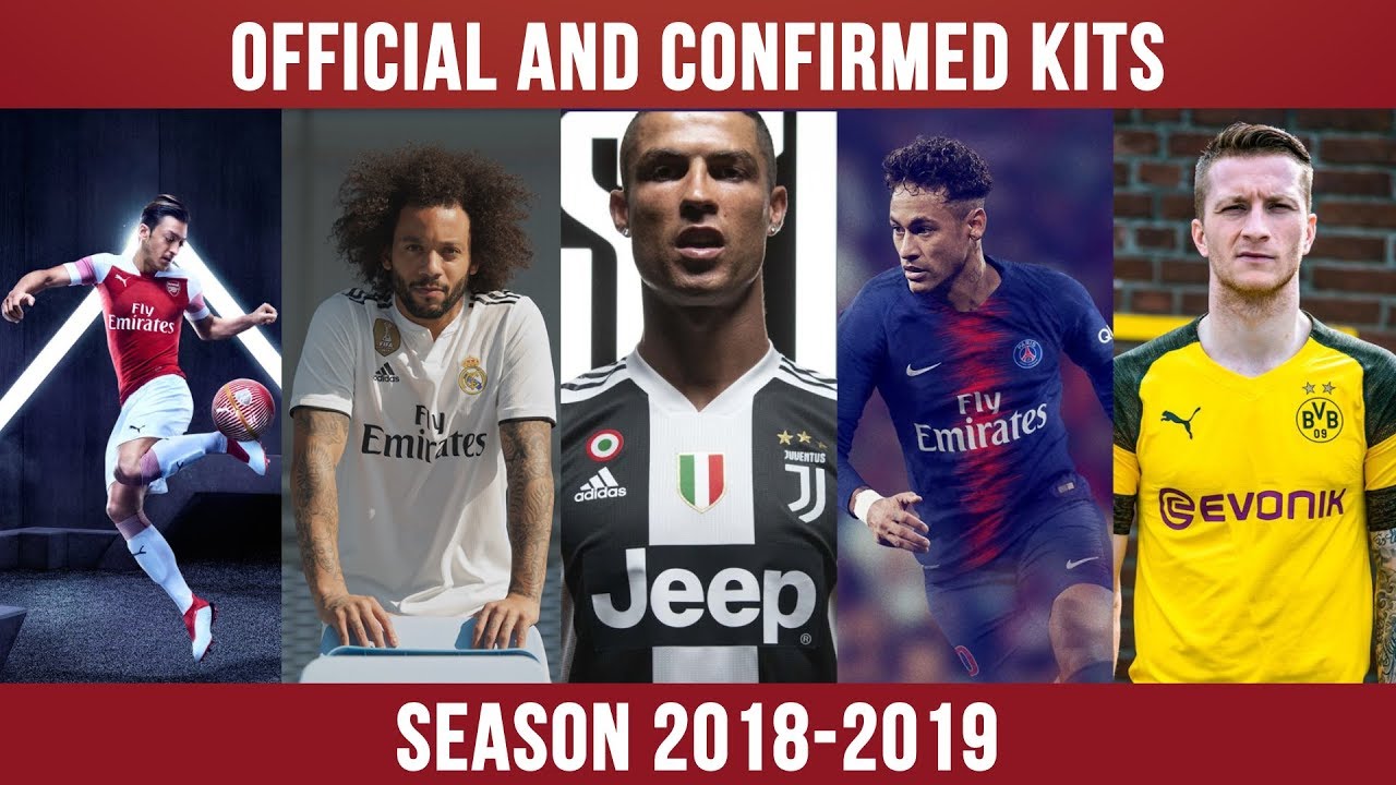 INTRODUCING OFFICIAL AND CONFIRMED KITS || SEASON 2018-2019