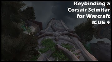 Warcraft Tutorial on Setting up the Corsair Scimitar ICUE4