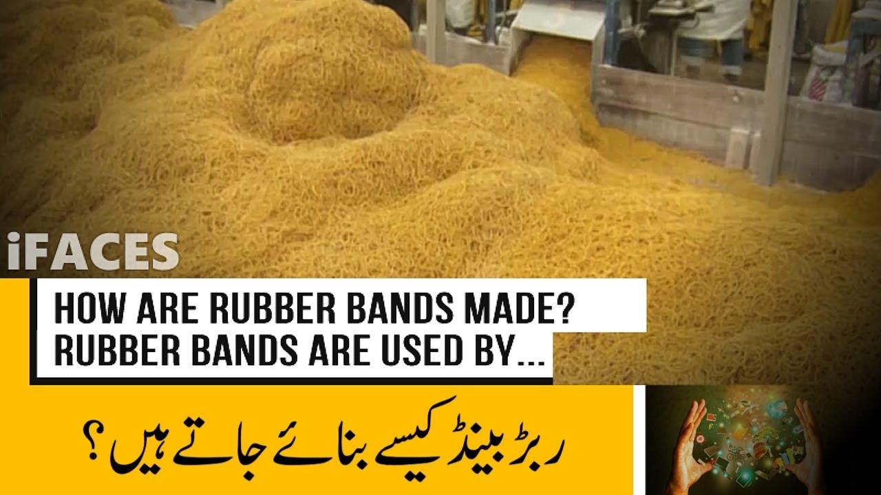 How are rubber bands made for various purposes? iFaces YouTube