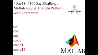 #Day18- #100DaysChallenge- Matlab Loops| Triangle Pattern with Characters