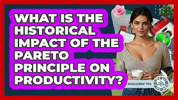 What Is The Historical Impact Of The Pareto Principle On Productivity? - The Time Management Pro