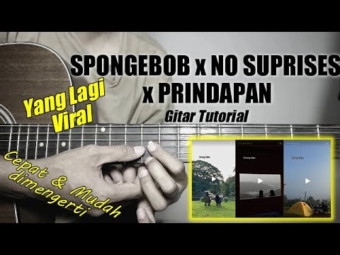 (Gitar Tutorial) SPONGEBOB X NO SUPRISES X PRINDAPAN |Mudah & Cepat dimengerti untuk pemula