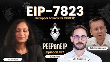 EIP-7823: Set upper bounds for MODEXP with Alex Beregszaszi & Radoslaw Zagorowicz | PEEPanEIP#157