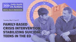 Family-based crisis intervention: Stabilizing suicidal teens