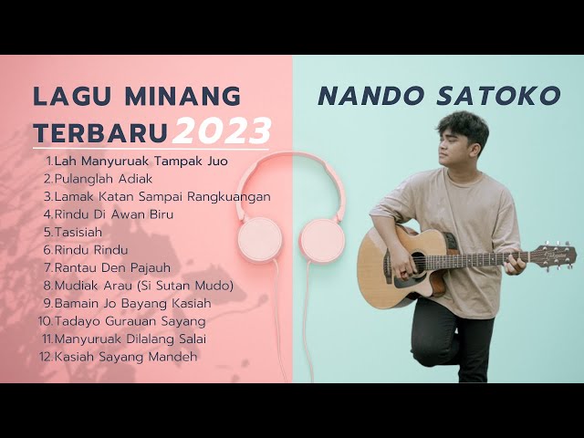 SULING SAKTI MERDU SEKALI BIKIN CANDU!! Kumpulan Lagu Minang Terbaru 2023 TANPA IKLAN | Nando Satoko class=