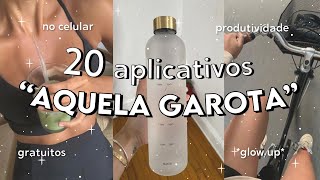 20 APLICATIVOS para SER AQUELA GAROTA 