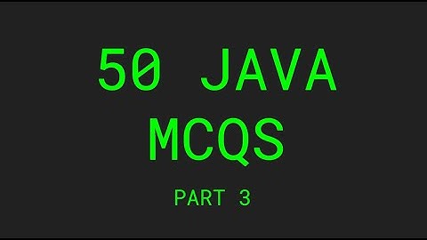 Top 50 solved java MCQs - Part 3