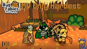Bug Fables: The Everlasting Sapling - MP Only Hardest - Part 3 (Golden Path)