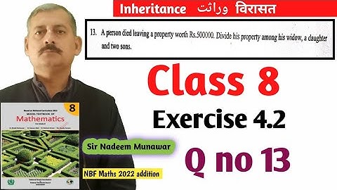 Class 8 Exercise 4.2 Q no 13 NBF Maths Ex 4.2 inheritance  وراثت in Urdu Hindi Sir Nadeem Munawar