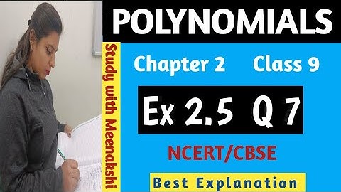 Class 9 / Maths / Chapter 2 / Polynomials / Exercise 2.5 / Q7 / NCERT