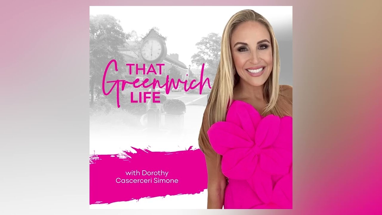 That Greenwich Life Ep 15 w/Dorothy Cascerceri Simone: You've Been Planted