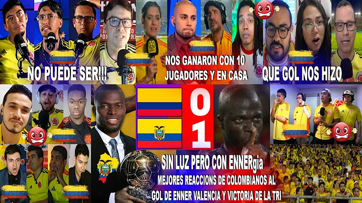 MEJORES REACCIONES DE COLOMBIANOS AL GOL DE ENNER VALENCIA EN EL COLOMBIA 0-1 ECUADOR CON UNO MENOS