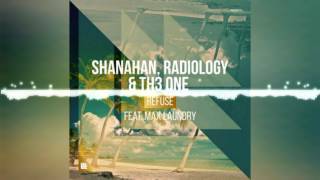 Refuse Shanahan, Radiology & Th3 one (Erick Reyes mashup)