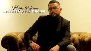 Sali Imeri x Ilir Tironsi - Hape telefonin