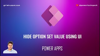 How to hide option set value using UI in Microsoft Power Apps?