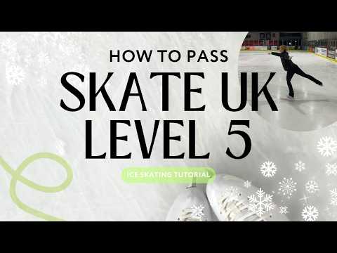 How to pass Skate UK Level 5 | Learn to Ice Skate Tutorial for Beginner Figure Skaters