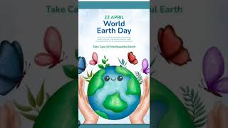 22 April 2024 WORLD EARTH DAY