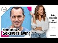 Seksverslaving met bram bakker  nynke nijman