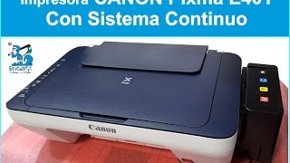 TUTORIAL SISTEMA CONTINUO CANON PIXMA E401 (1 PARTE) - YouTube