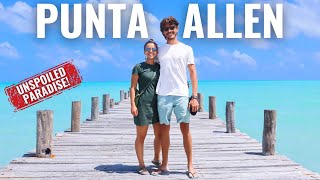 WHY YOU NEED TO VISIT PUNTA ALLEN ASAP! Our 4-day Trip To This Unspoiled Paradise 🇲🇽