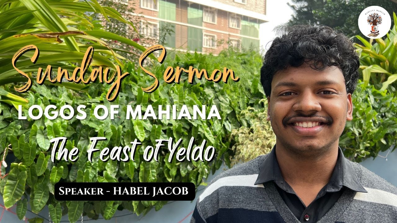 The Feast of Yeldo | SUNDAY SERMON | MAHIANA MGOCSM |
