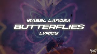 Isabel LaRosa - butterflies (Lyrics) Resimi