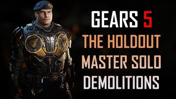 Gears 5 Master Solo Custom Escape - The Holdout (Demolitions)