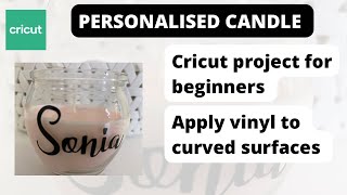 Cricut project for beginners, how to personalise a glass candle with permanent adhesive vinyl