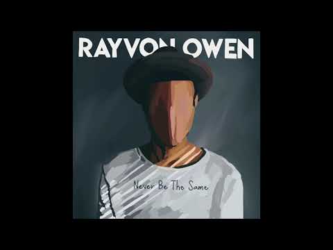Rayvon Owen - Never Be The Same (Camila Cabello cover)