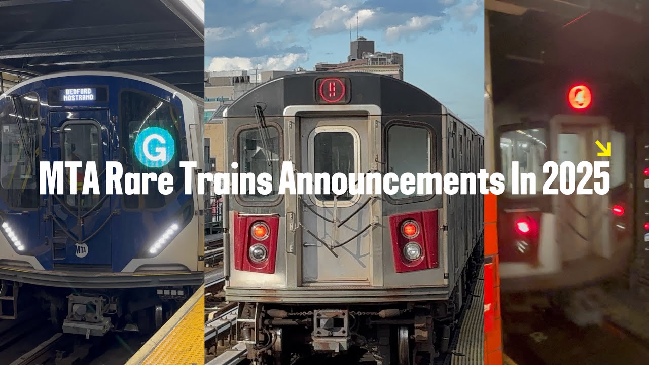 MTA Rare Trains Announcements In 2025
