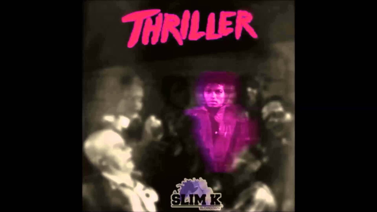 Michael Jackson - Thriller (Screwed & Chopped Slim K Slowdown)