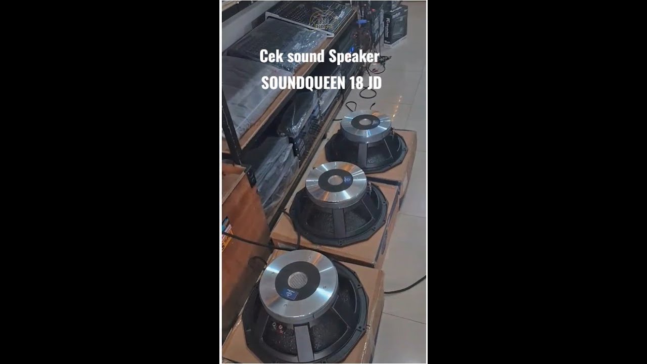 CEK SOUND SPEAKER KOMPONEN SOUNDQUEEN 18JD 18 INCH By Hpkawijaya Elektronik