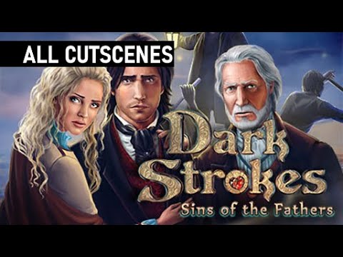Dark Strokes: Sins of the Fathers (All Cutscenes)