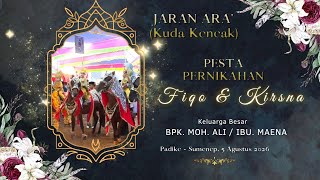 Part 4 | Jarak Ara' (Jaran Kencak ) Pesta Pernikahan FIQO &KRISNA Padike