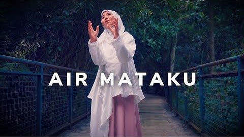 AIR MATAKU - QHUTBUS SAKHA (OFFICIAL MUSIC VIDEO)