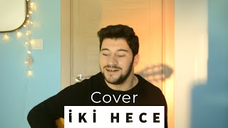 Berkay - İki Hece (Cover) | Serkan İlban Resimi