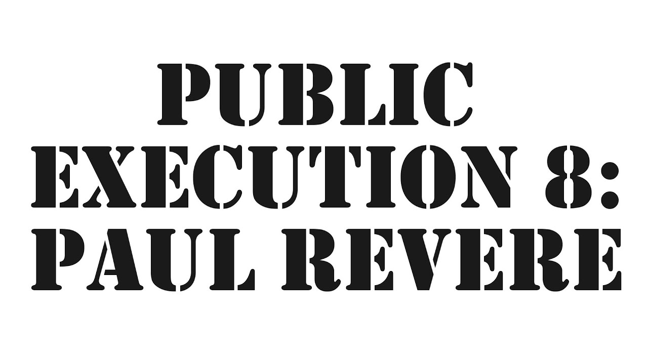 Carnage The Executioner - PUBLIC EXECUTION 8: Paul Revere