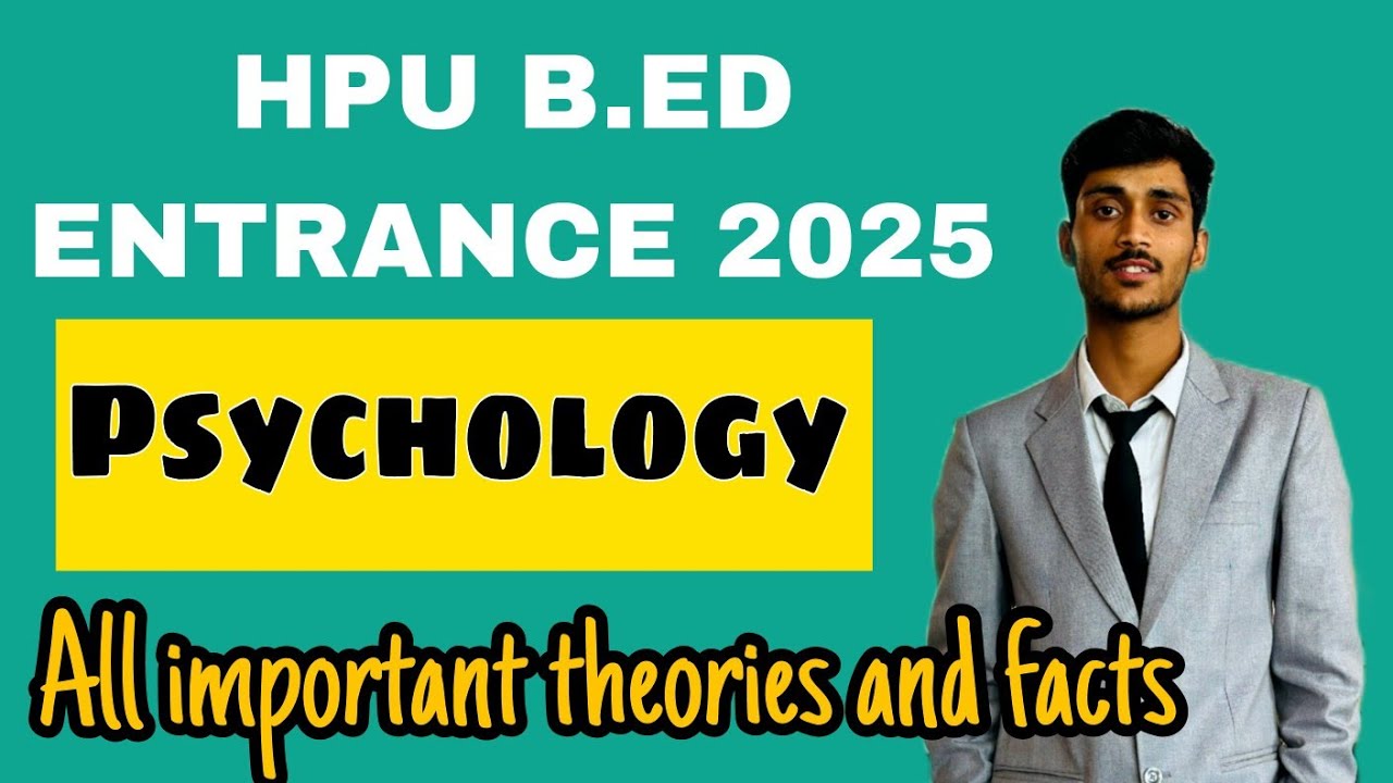PSYCHOLOGY || All theories and facts important for HPU B.Ed Entrance ...